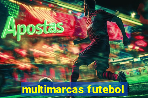 multimarcas futebol